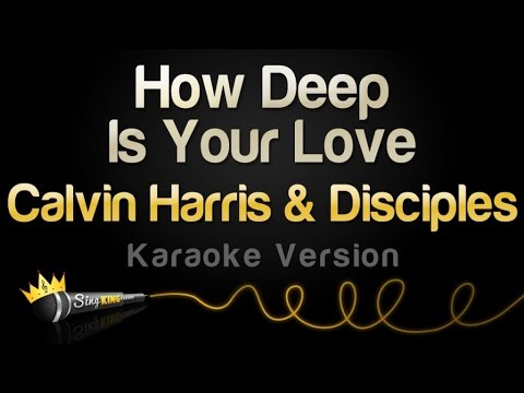 Calvin Harris & Disciples - How Deep Is Your Love