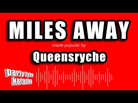 Queensryche - Miles Away