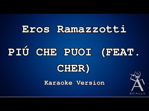 Eros Ramazzotti - Più Che Puoi (Feat Cher)