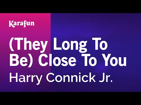 Harry Connick Jr. - (They Long to Be) Close to You