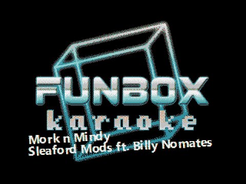 Sleaford Mods feat. Billy Nomates - Mork n Mindy