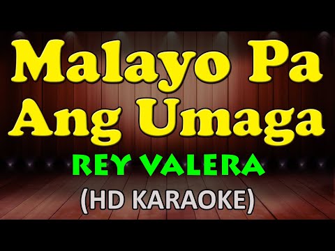 Rey Valera - MALAYO PA ANG UMAGA