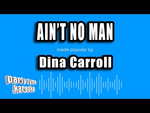 Dina Carroll - Ain't No Man