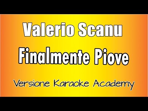 Valerio Scanu - Finalmente piove