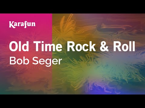 Bob Seger - Old Time Rock and Roll