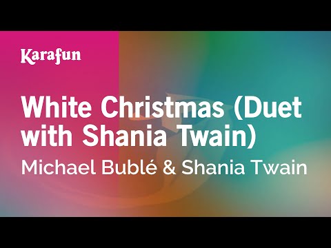 Michael Bublé - White Christmas (with Shania Twain)
