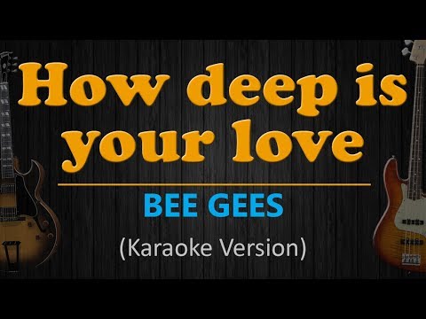 Bee Gees - How Deep Is Your Love