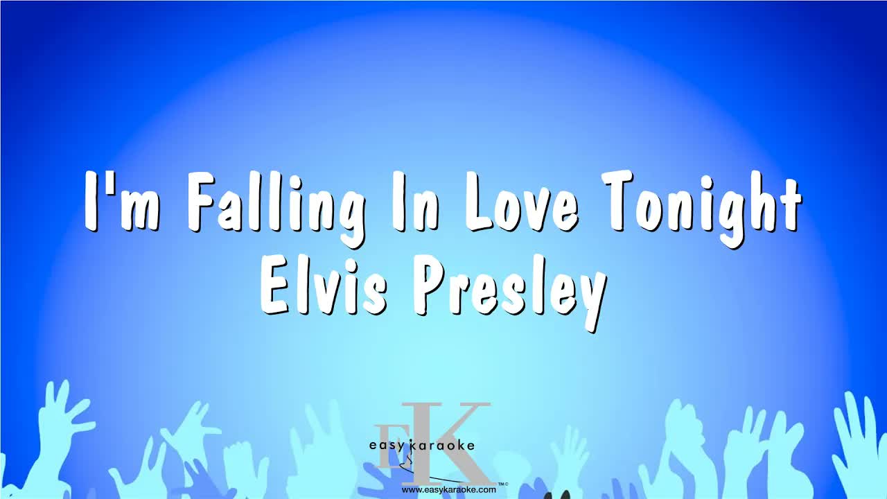 I'm Falling In Love Tonight - Elvis Presley