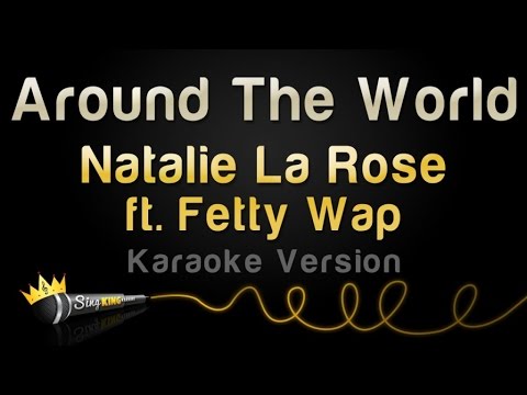 Natalie La Rose feat. Fetty Wap - Around The World