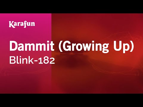 Blink 182 - Dammit (Growing Up)