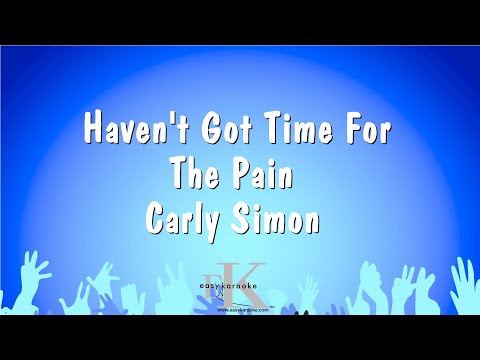 Carly Simon - Haven't Got Time For The Pain