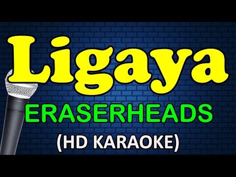 Eraserheads - LIGAYA