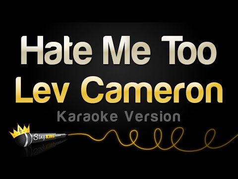 Lev Cameron - Hate Me Too