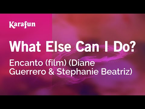 Encanto (Diane Guerrero & Stephanie Beatriz) - What Else Can I Do?