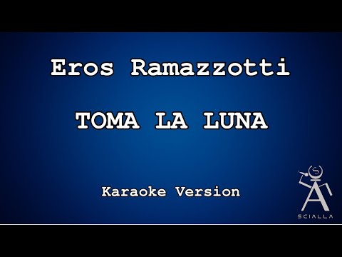 Eros Ramazzotti - Toma La Luna