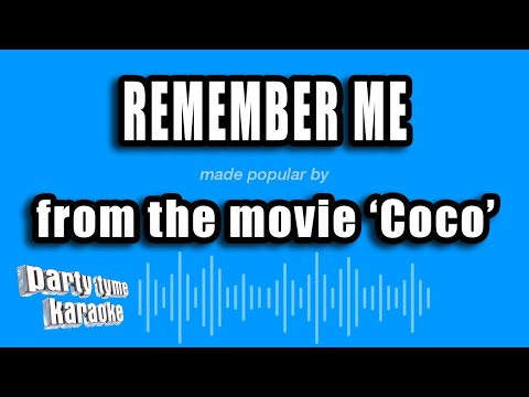 Coco - Remember Me