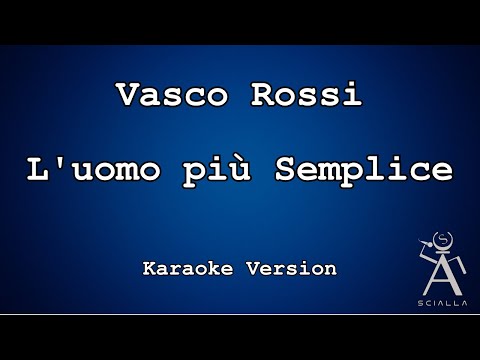 Vasco Rossi - L'uomo Più Semplice Reloaded