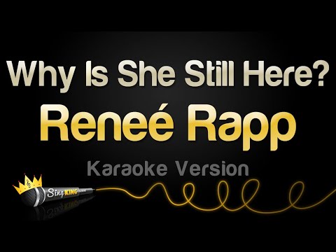 Reneé Rapp - Why Is She Still Here?