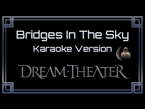 Dream Theater - Bridges In The Sky