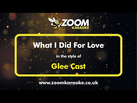 Glee Cast - What I Did For Love
