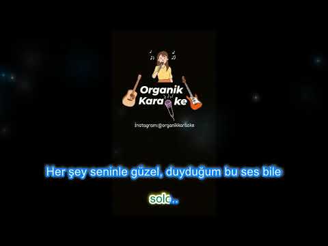 Her şey Seninle Güzel