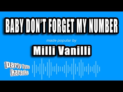 Milli Vanilli - Baby Don't Forget My Number