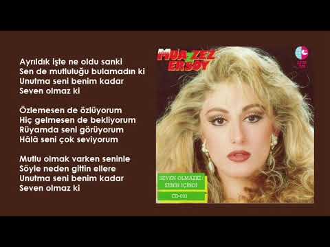 Muazzez Ersoy - Seven Olmaz Ki