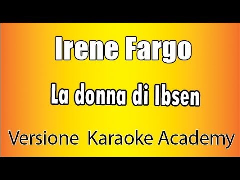 Irene Fargo - La donna di Ibsen