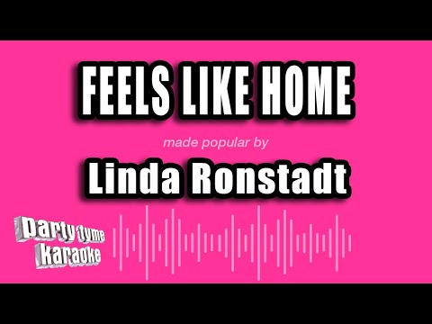 Linda Ronstadt - Feels Like Home