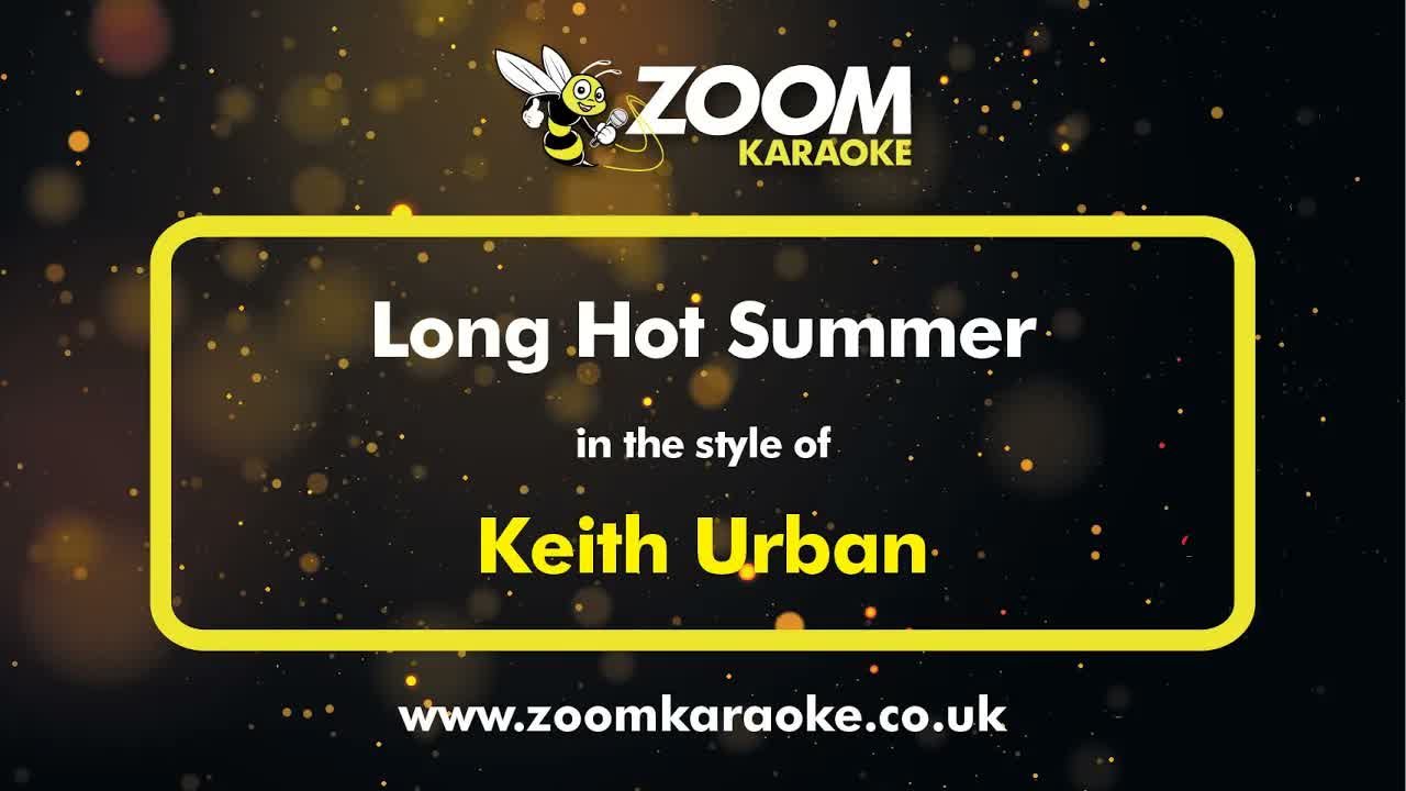 Keith Urban - Long Hot Summer