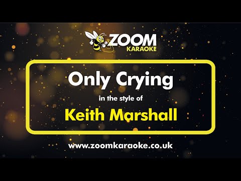 Keith Marshall - Only Crying