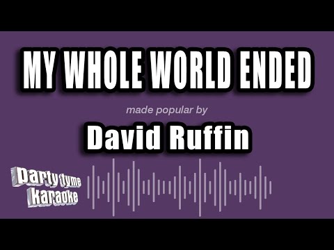 David Ruffin - My Whole World Ended (The Moment You Left Me)