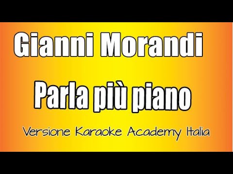 Gianni Morandi - Parla più piano