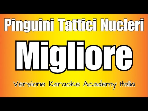 Pinguini Tattici Nucleari - Migliore