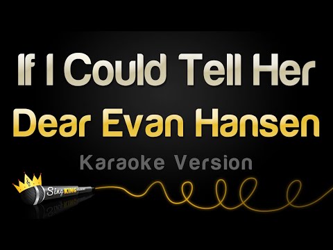 Dear Evan Hansen - If I Could Tell Her