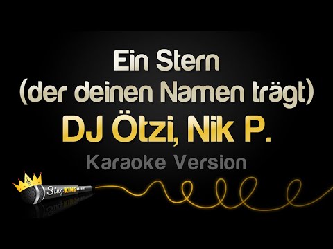 DJ Ötzi, Nik P. - Ein Stern (der deinen Namen trägt)