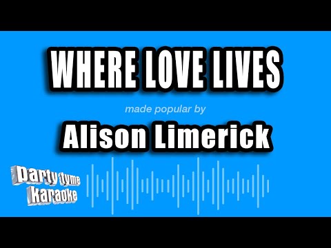 Alison Limerick - Where Love Lives