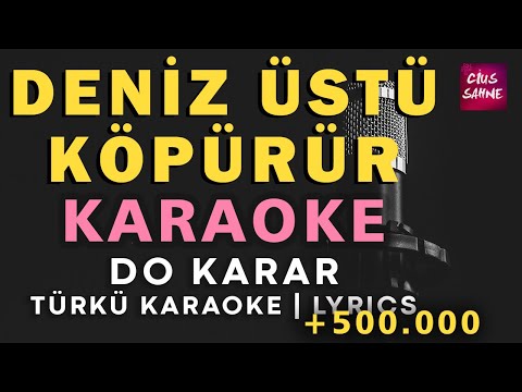 Deniz Üstü - Köpürür (Do)