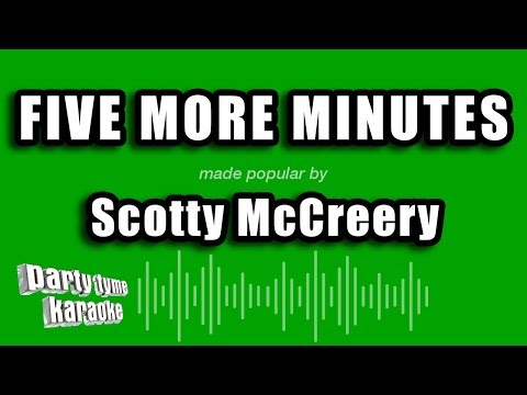 Scotty McCreery - Five More Minutes