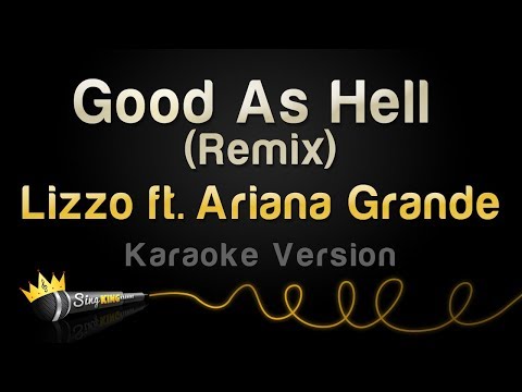 Lizzo feat. Ariana Grande - Good As Hell (Remix)