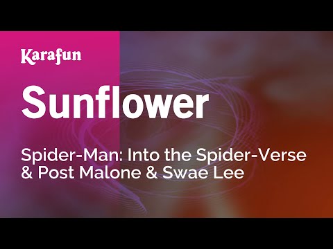 Spider-Man: Into the Spider-Verse & Post Malone & Swae Lee - Sunflower