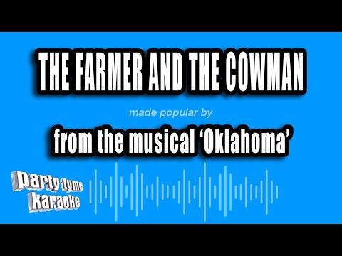 Oklahoma - The Farmer And The Cowman