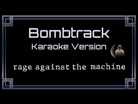 Rage Against The Machine Bombtrack