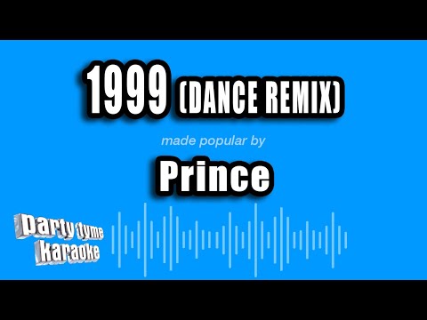 Prince - 1999 (Dance Remix)
