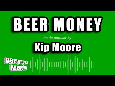 Kip Moore - Beer Money