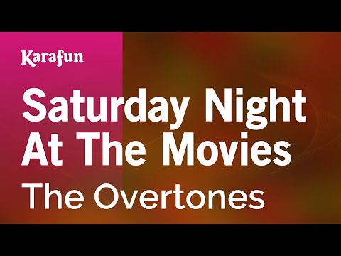The Overtones - Saturday Night at the Movies