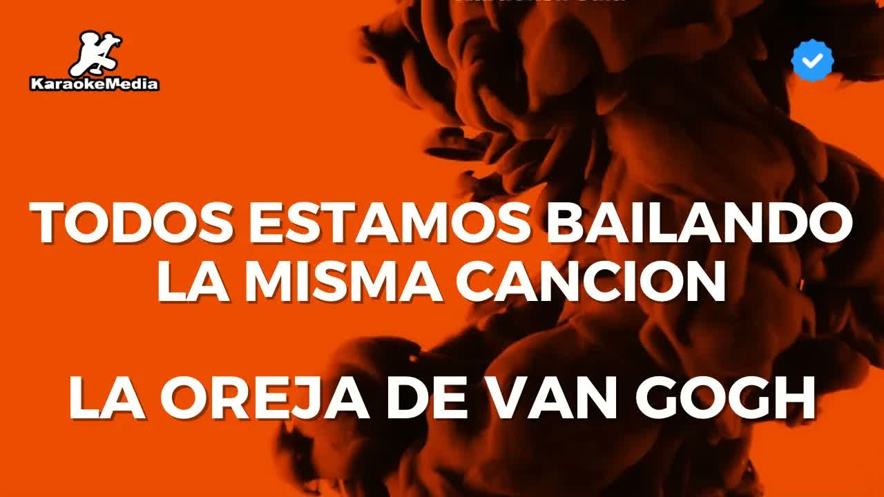 La Oreja de Van Gogh - Todos estamos bailando la misma canción LETRA