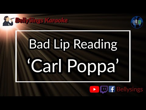 Bad Lip Reading - Carl Poppa