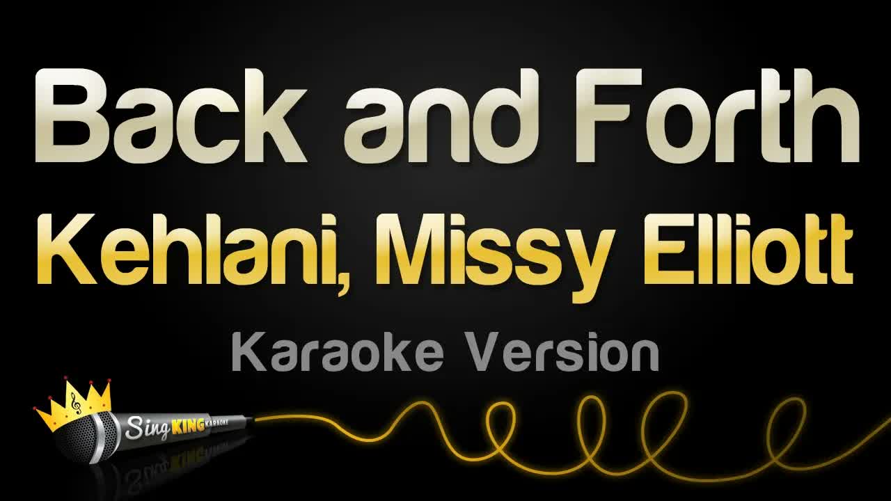 Kehlani - Back and Forth (feat. Missy Elliott)