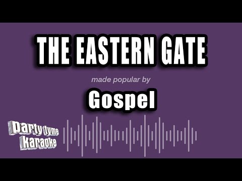 Gospel - The Eastern Gate